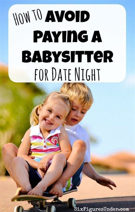 How to Avoid Paying a Babysitter for Date Night - Six ...