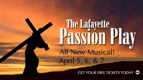 The All New Lafayette Passion Play Faith Church Blog