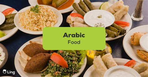 Delightful Arabic Food The 1 List To Remember Ling App