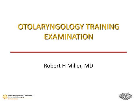 Ppt Otolaryngology Training Examination Powerpoint Presentation Free