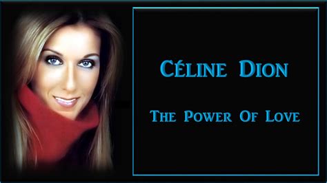 Céline Dion The Power Of Love Hd Youtube