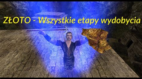 Wszystkie etapy wydobycia złota oraz różnice między nimi Gothic 2