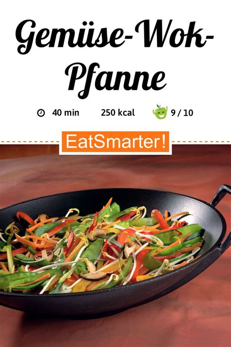 Gemüse Wok Pfanne Rezept EAT SMARTER