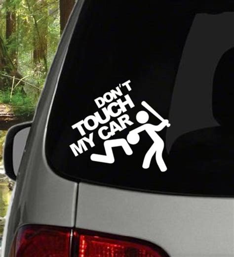 Don T Touch My Car Decal Multiple Colors Etsy