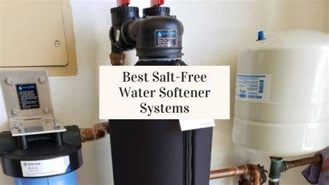 8 Best Salt Free Water Softener Systems In 2022 Jug Free