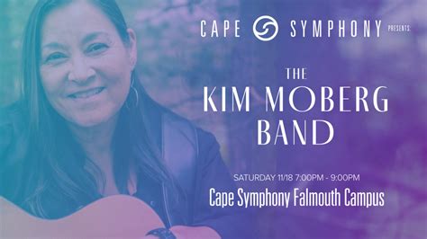 Cape Symphony Presents The Kim Moberg Band Arts Barnstable