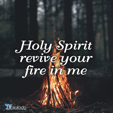 Holy Spirit Revive Your Fire In Me Christian Pictures