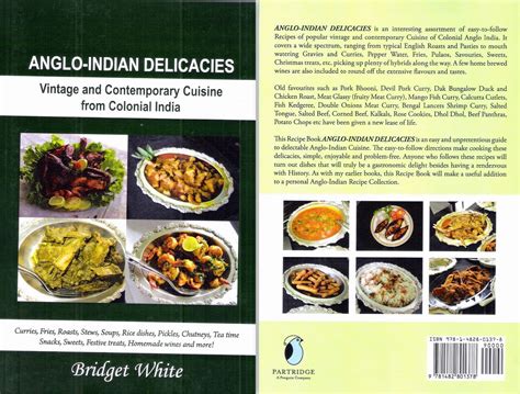 Colonial Anglo Indian Recipes From The British Raj By Bridget White