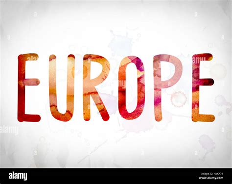 The Word Europe Written In Watercolor Washes Over A White Paper