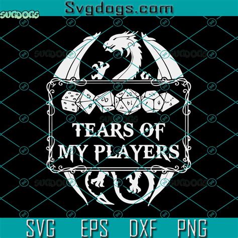 Tears Of My Players Svg Dragon Svg Game Svg