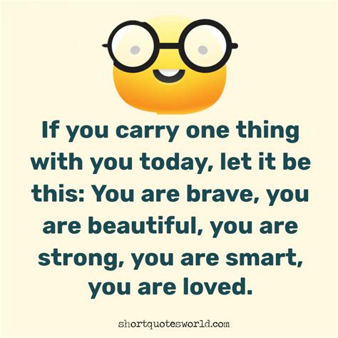 You Are Smart You Are Strong You Are Beautiful