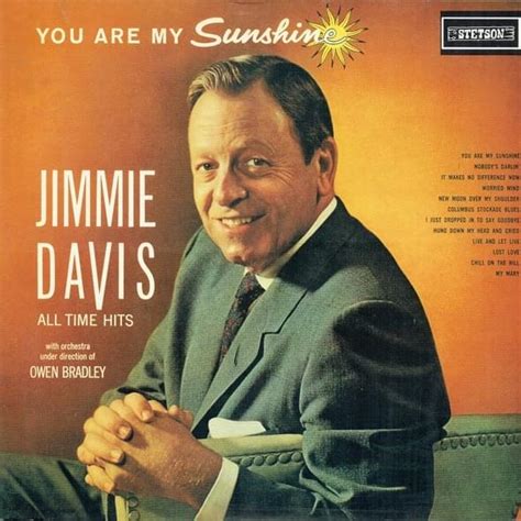 When Did Jimmie Davis Release You Are My Sunshine Jimmie Davis All Time Hits