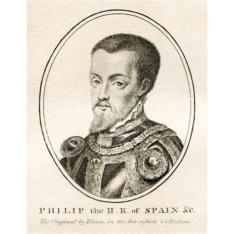 King Philip Ii Of Spain 1527 1598 Britton Images