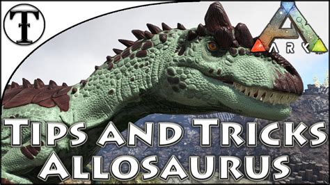 Fast Allosaurus Taming Guide Ark Survival Evolved Tips And Tricks