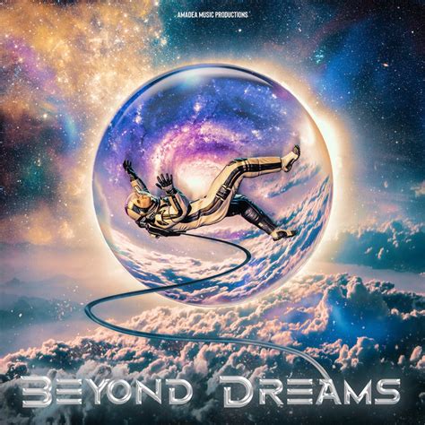 Beyond Dreams Amadea Music Productions