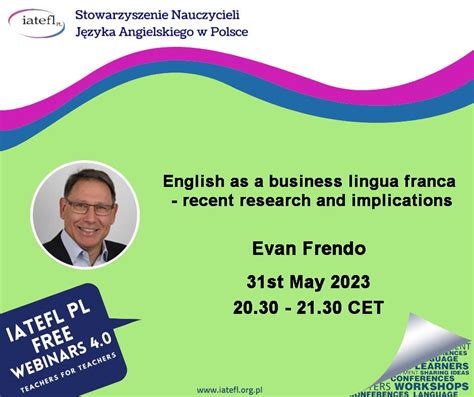 English As A Business Lingua Franca Recent Research And Implications