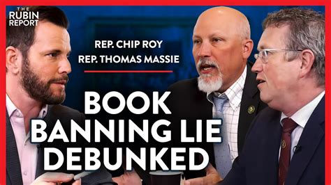 Share Debunking The Great Book Banning Lie Chip Roy And Thomas Massie Politics Rubin Report
