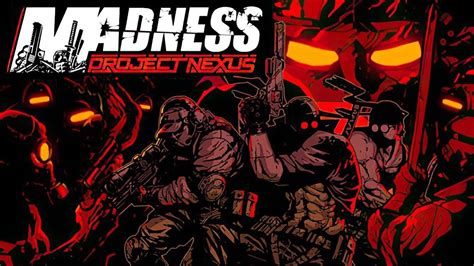 Madness Project Nexus Gameplay Pc Youtube