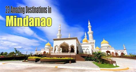 Updated 2020 23 Amazing Destinations In Mindanao