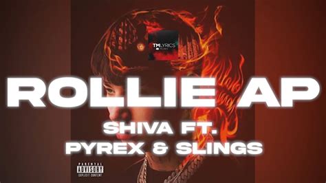 Rollie Ap Testolyrics Shiva Ft Pyrex And Slings Youtube