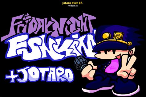 Jotaro Over Bf Friday Night Funkin Mods