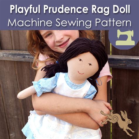 Playful Prudence Rag Doll Sewing Pattern Muse Of The Morning Hand