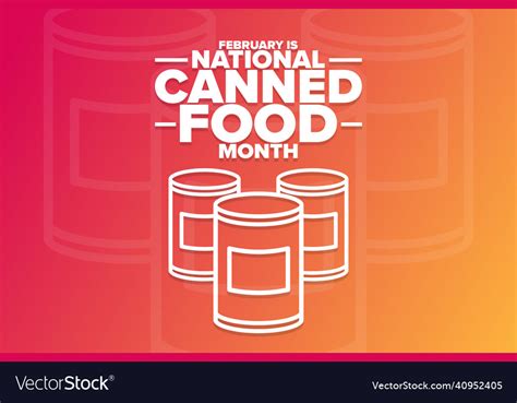 February Is National Canned Food Month Holiday Vector Image