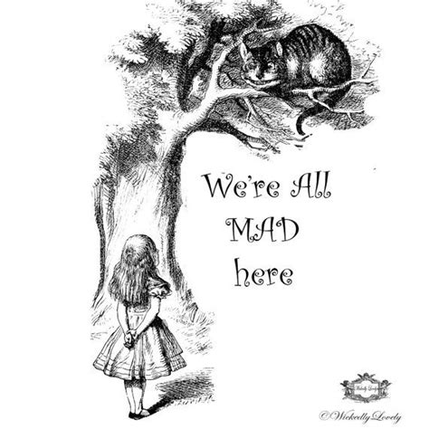 We Are All Mad Here Alice In Wonderland Vintage Illustration Is A