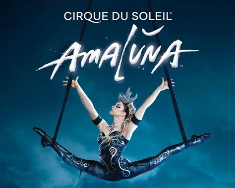 Deal 15 Off Cirque Du Soleils Amaluna Certifikid