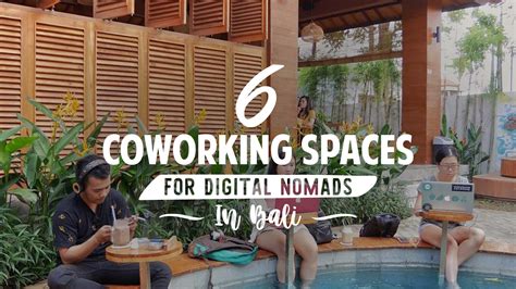 6 Coworking Spaces For Digital Nomads In Bali Bali Go Live