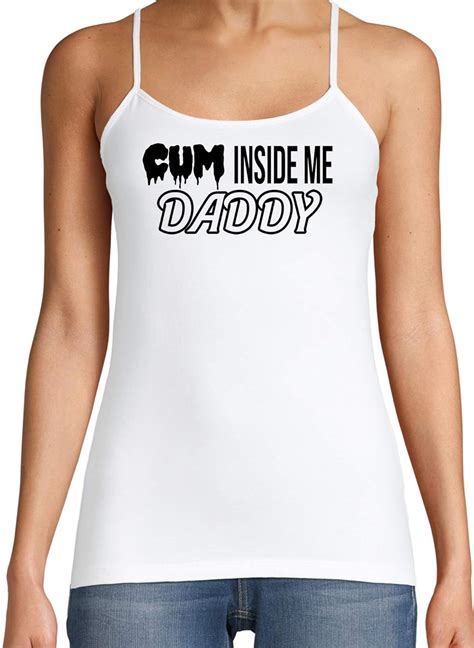 knaughty knickers cum inside me daddy creampie cumplay white camisole tank top at amazon women s