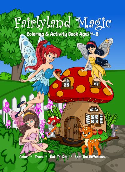 Fairyland Magic Coloring And Activity Book Ages 4 8