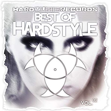 Best Of Hardstyle Vol 2 Explicit Various Artists Digital Music