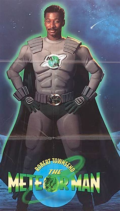 The meteor man is a 1993 superhero movie, starring robert townsend alongside an ensemble cast ranging from well known black actors and comedies such as … however each member is also individually credited as a member of gang their in during the movie. Meteor Man - Movie - Robert Townsend - Character profile ...