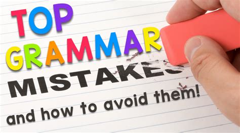 Top Grammar Mistakes And How To Avoid Them Teaching On Less