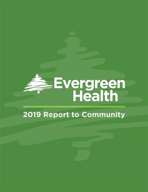 2019 Report To Community By Evergreen Health Issuu