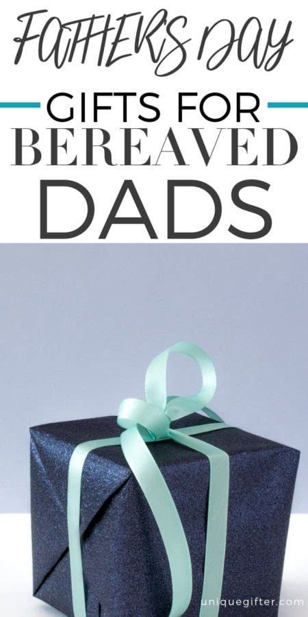20 Fathers Day Ts For Bereaved Dads Unique Ter