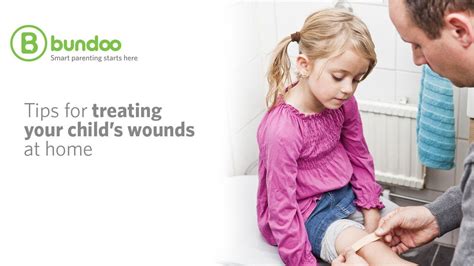 Tips For Treating Your Childs Wounds At Home Youtube