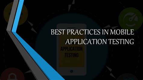 Best Practices For Mobile App Testingcell Phone