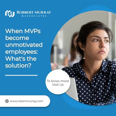 When Mvps Become Unmotivated Employees Whats The Solution Robbert