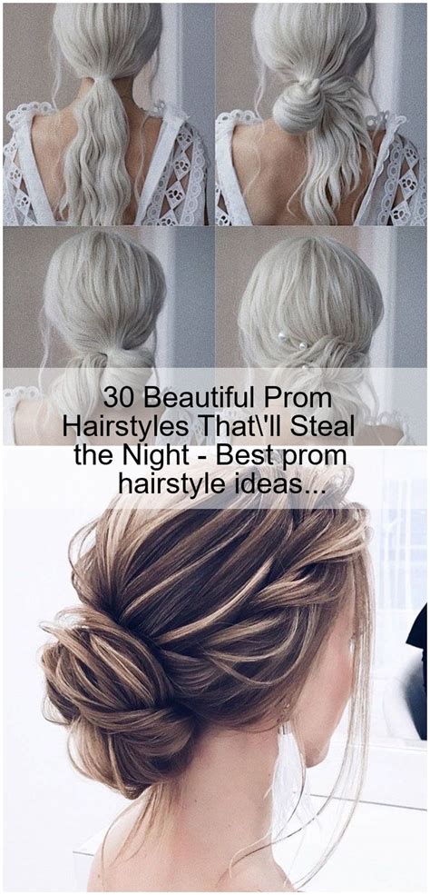 30 Beautiful Prom Hairstyles Thatll Steal The Night Best Prom Hairstyle Ideas In 2020