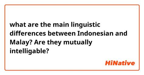 What Are The Main Linguistic Differences Between Indonesian And Malay
