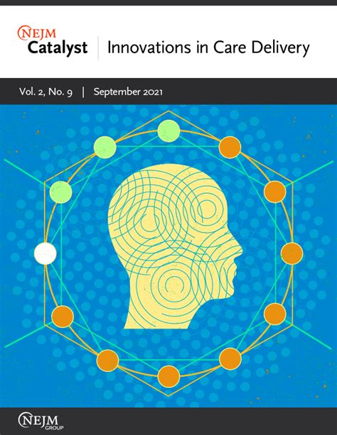 Vol 2 No 9 Nejm Catalyst Innovations In Care Delivery