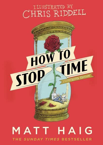 The Cover Of How To Stop Time By Matt Haig Illustrated By Chris Ridell