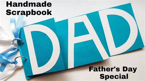 Handmade Fathers Day Scrapbook Idea Diy Scrapbook For Father Youtube