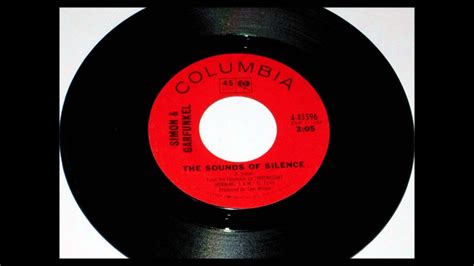 Columbia released the amplified silence, which became a hit before simon and garfunkel had even heard it. The Sounds Of Silence , Simon & Garfunkel , 1965 Vinyl 45 ...