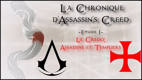 Le Credo Assassins Et Templiers Chronique Dac Ep I Youtube