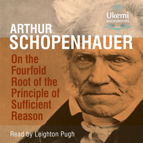 ON THE FOURFOLD ROOT OF THE PRINCIPLE OF SUFFICIENT REASON - Ukemi Audiobooks