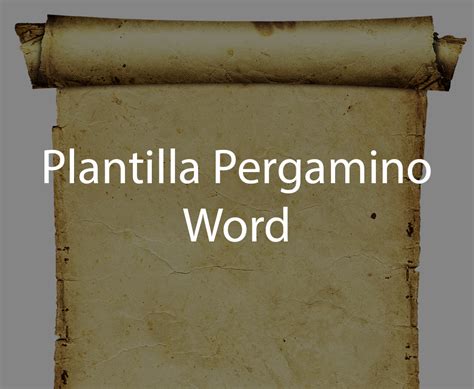 Plantilla Pergamino Word Actualizado December 2023