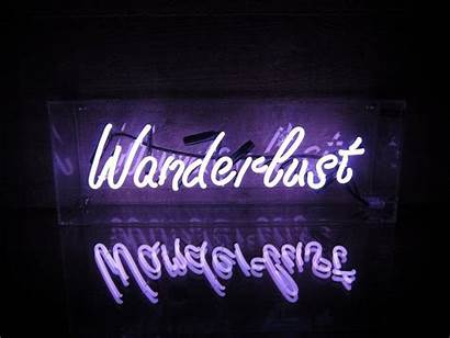 Neon Sign Wanderlust Wallpapers Signs Lights Laptop